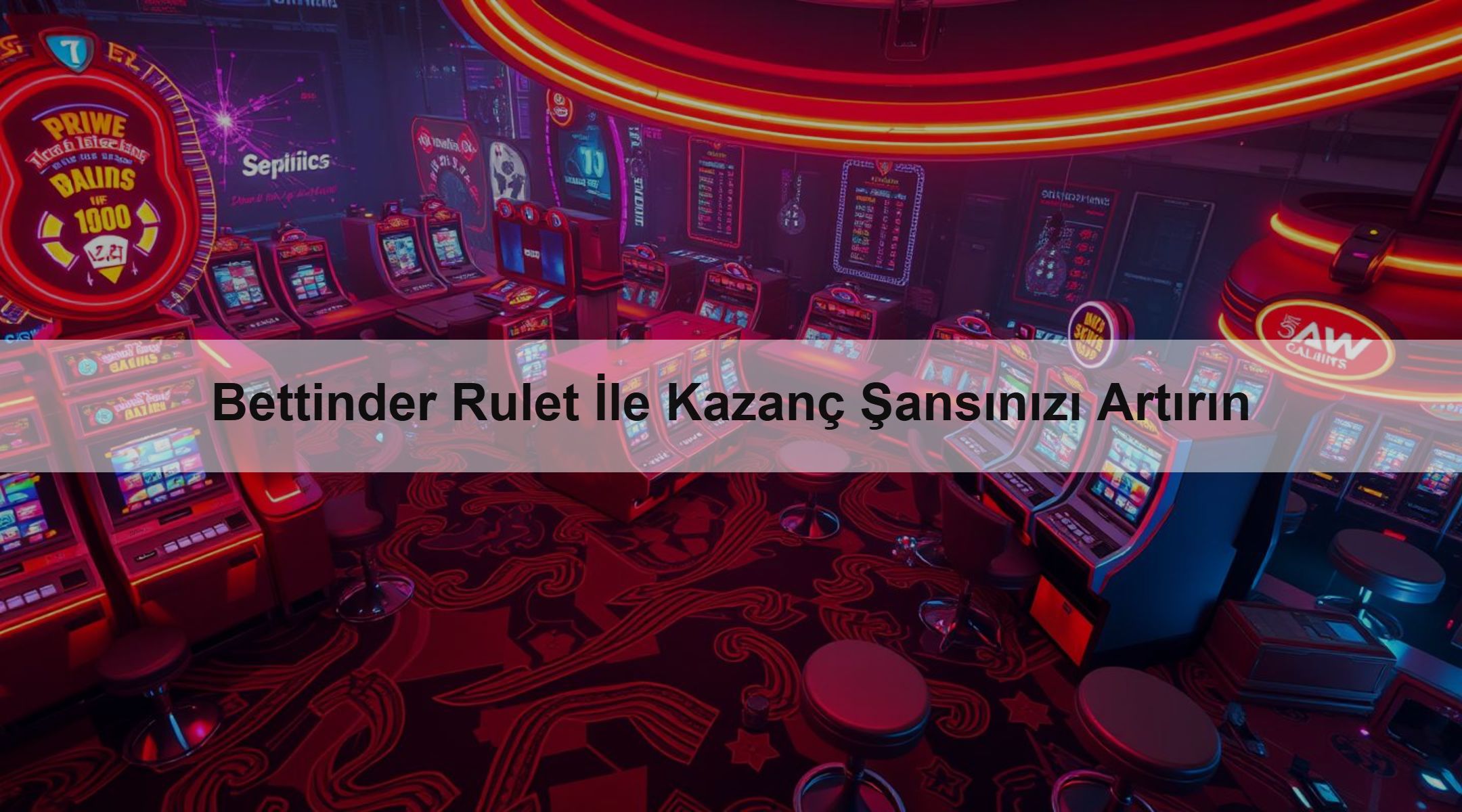 Bettinder Rulet İle Kazanç Şansınızı Artırın